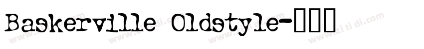 Baskerville Oldstyle字体转换